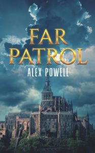 Title: Far Patrol, Author: Alex Powell