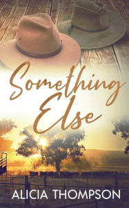 Title: Something Else, Author: Alicia Thompson