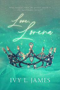 Title: Love, Lorena, Author: Ivy L. James