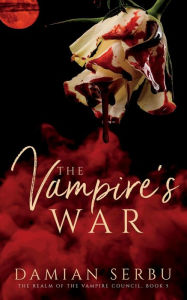 Title: The Vampire's War, Author: Damian Serbu