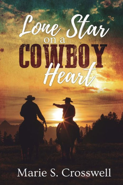 Lone Star on a Cowboy Heart