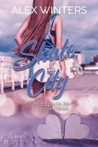 Title: Skate City, Author: Alex Winters