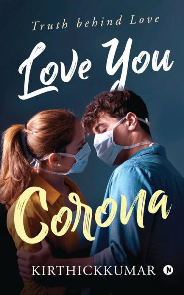 Love You Corona: Truth behind Love