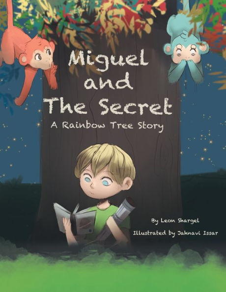 Miguel and the Secret: A Rainbow Tree Story