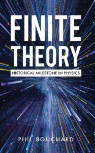 Title: Finite Theory, Author: Phil Bouchard