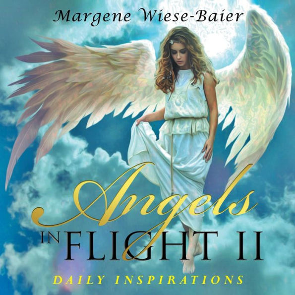 Angels Flight II: Daily Inspirations