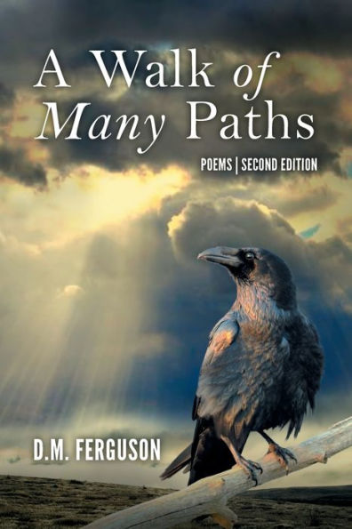 A Walk of Many Paths: Poems Second Edition