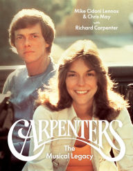 Title: Carpenters: The Musical Legacy, Author: Mike Cidoni Lennox