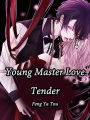 Young Master, Love Tender: Volume 2