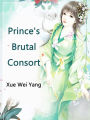 Prince's Brutal Consort: Volume 3