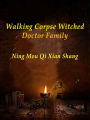 Walking Corpse: Witched Doctor Family: Volume 2