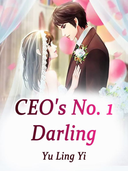 CEO's No. 1 Darling: Volume 3