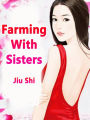 Farming With Sisters: Volume 4