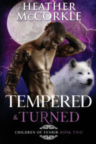 Title: Tempered & Turned, Author: Heather McCorkle