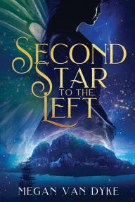 Title: Second Star to the Left, Author: Megan Van Dyke