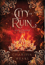 Title: City of Ruin, Author: Charissa Weaks