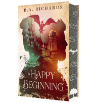 Title: A Happy Beginning, Author: B.A. Richards
