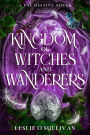 A Kingdom of Witches and Wanderers