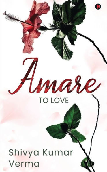 Amare: To love