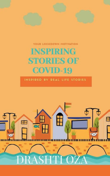 Inspiring stories of Covid-19