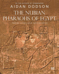 Ebook free download to mobile The Nubian Pharaohs of Egypt: Their Lives and Afterlives (English Edition)  by Aidan Dodson 9781649031631