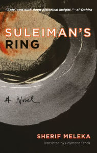 Italian ebooks free download Suleiman's Ring: A Novel by Sherif Meleka, Raymond Stock, Sherif Meleka, Raymond Stock English version