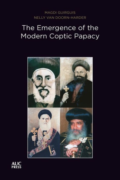 the Emergence of Modern Coptic Papacy