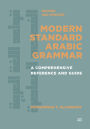 Modern Standard Arabic Grammar, Revised and Updated: A Comprehensive Reference and Guide