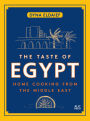 The Taste of Egypt: Home Cooking from the Middle East