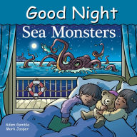 Title: Good Night Sea Monsters, Author: Adam Gamble