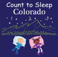 Title: Count to Sleep Colorado, Author: Adam Gamble