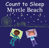 Title: Count to Sleep Myrtle Beach, Author: Adam Gamble