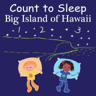 Title: Count to Sleep Big Island of Hawaii, Author: Adam Gamble