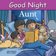 Title: Good Night Aunt, Author: Adam Gamble