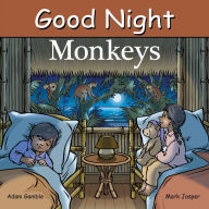 Title: Good Night Monkeys, Author: Adam Gamble