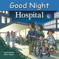 Title: Good Night Hospital, Author: Adam Gamble