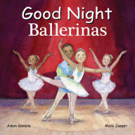 Title: Good Night Ballerinas, Author: Adam Gamble