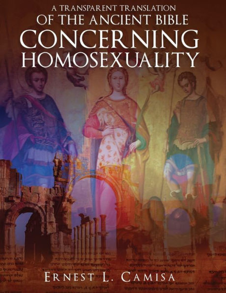 A Transparent Translation of the Ancient Bible Concerning Homosexuality