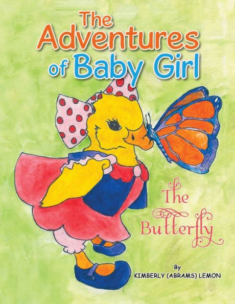 The Adventures of Baby Girl: Butterfly