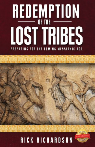 Redemption of the Lost Tribes: Preparing for Coming Messianic Age