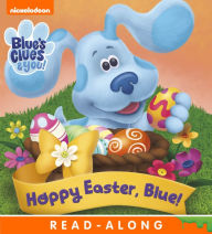 Title: Hoppy Easter, Blue! (Blue's Clues & You!), Author: Nickelodeon Publishing