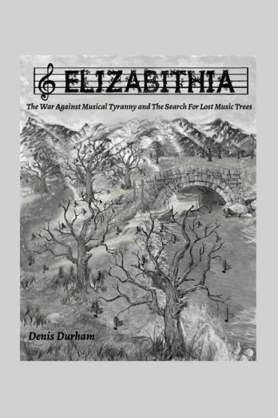 Elizabithia: the War Against Musical Tyranny and Search for Lost Music Trees