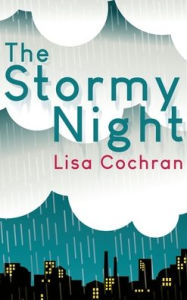 Title: The Stormy Night, Author: Lisa Cochran