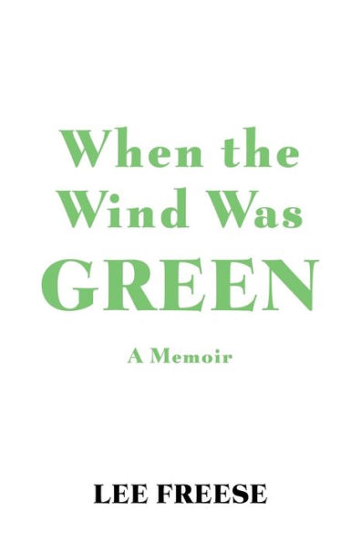 When the Wind Was Green