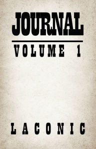 Title: Journal: Volume 1, Author: Laconic