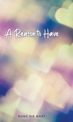 A Reason to Have
