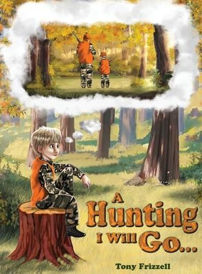 A Hunting I Will Go...