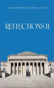 Title: Reflections II, Author: Allan Edward Young PH D