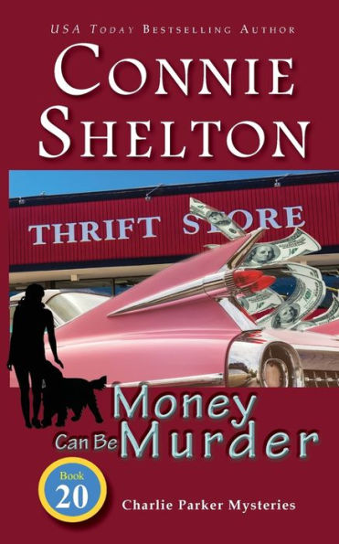Money Can Be Murder (Charlie Parker Mysteries, Book 20)