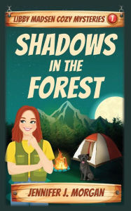 Title: Shadows in the Forest, Author: Jennifer J Morgan